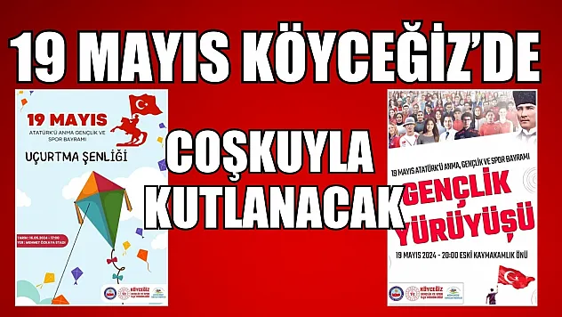 19 Mayıs Köyceğiz'de coşkuyla kutlanacak