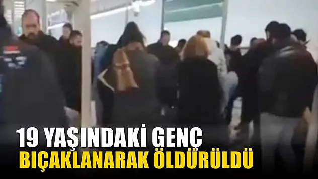 19 yaşındaki genç metro istasyonunda bıçaklanarak öldürüldü