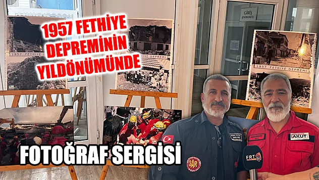 1957 Fethiye Depreminin Yıldönümünde Fotoğraf Sergisi