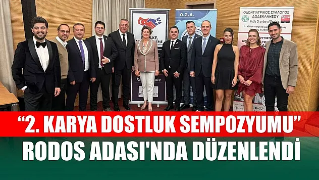 '2. Karya Dostluk Sempozyumu' Rodos Adası'nda düzenlendi