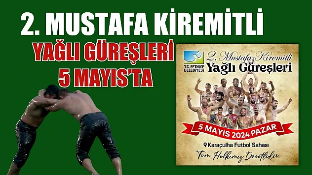2. Mustafa Kiremitli Yağlı Güreşleri 5 Mayıs'ta