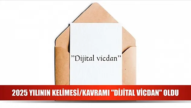 2025 Yılının Kelimesi/Kavramı 'dijital vicdan' oldu