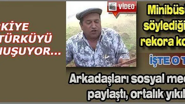 TÜRKİYE 'FORD MİNİBÜS' TÜRKÜSÜYLE SALLANIYOR...