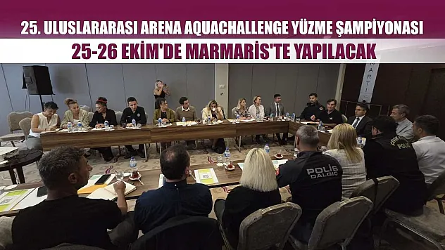 25. Uluslararası Arena AquaChallenge Yüzme Şampiyonası, 25-26 Ekim'de Marmaris'te yapılacak