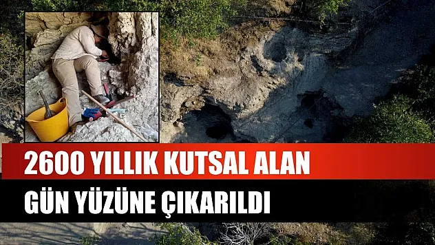 2600 yıllık kutsal alan gün yüzüne çıkarıldı