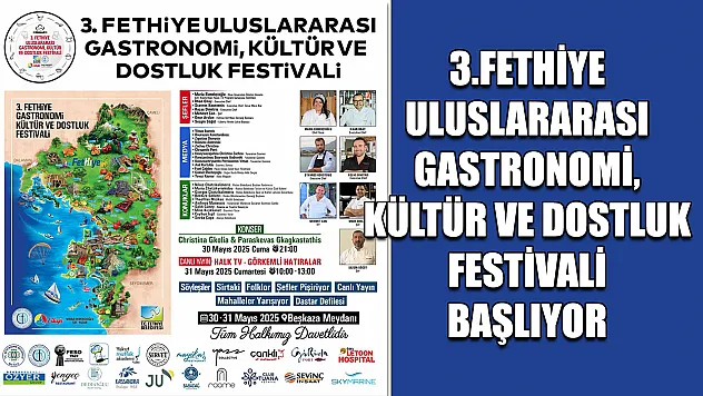 3.Fethiye Uluslararası Gastronomi, Kültür ve Dostluk Festivali Başlıyor