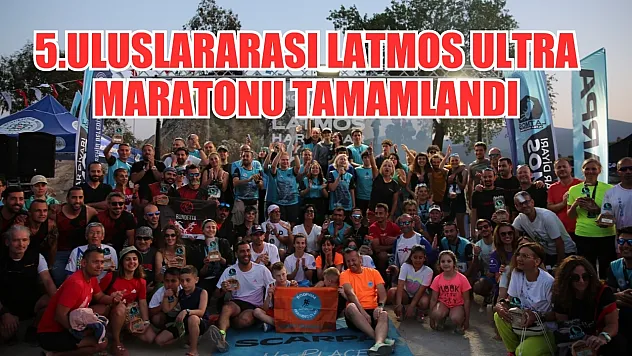 5.Uluslararası Latmos Ultra Maratonu Tamamlandı 