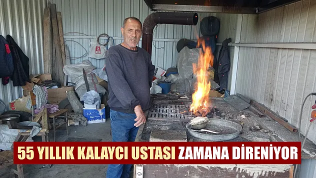 55 yıllık kalaycı ustası zamana direniyor