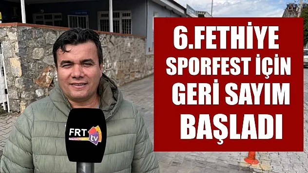 6.Fethiye Sporfest İçin Geri Sayım Başladı