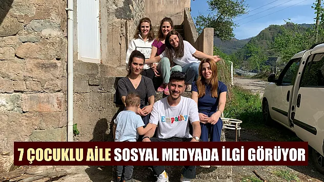 7 çocuklu aile sosyal medyada ilgi görüyor