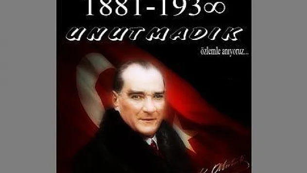 ULU ÖNDER ATATÜRK ÖLÜMÜNÜN 73. YILINDA TÖRENLERLE ANILACAK