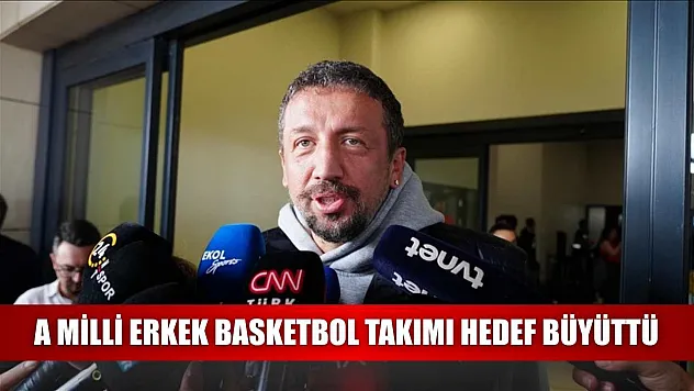 A Milli Erkek Basketbol Takımı hedef büyüttü