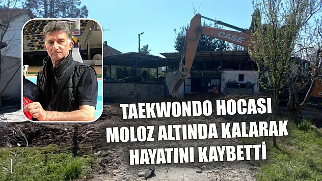 Acı olay: Taekwondo hocası moloz altında kalarak hayatını kaybetti