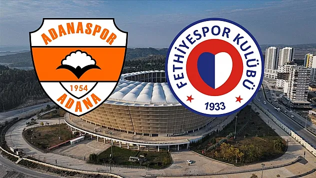 Adanaspor - Fethiyespor ilk 11'ler