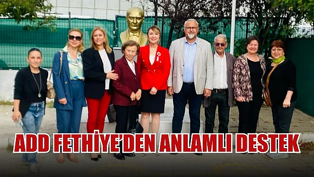 ADD Fethiye'den anlamlı destek