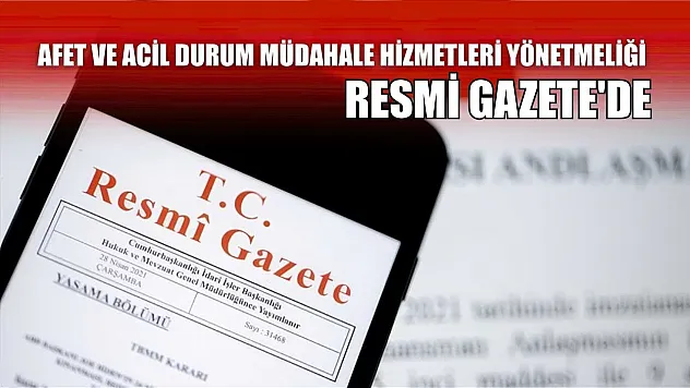 Afet ve Acil Durum Müdahale Hizmetleri Yönetmeliği, Resmi Gazete'de