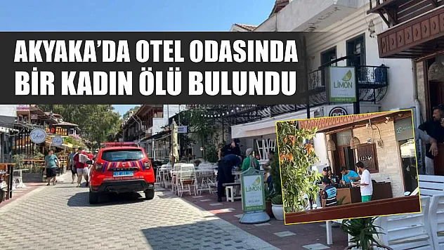 Akyaka'da otel odasında bir kadın ölü bulundu