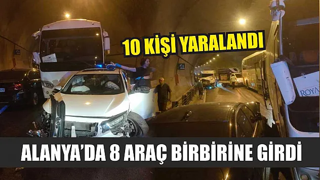 Alanya'da 8 Araç Birbirine Girdi, 10 Kişi Yaralandı