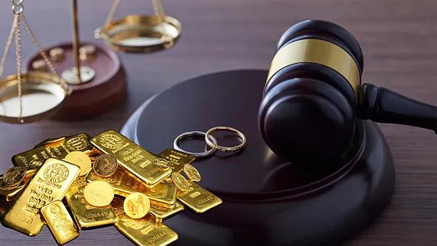 Altın alacakları için boşanma davası beklenmeyecek
