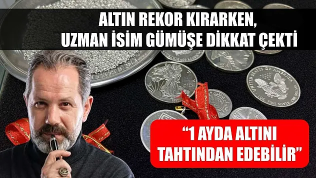 Altın Rekor Kırarken, Uzman İsim Gümüşe Dikkat Çekti: '1 Ayda Altını Tahtından Edebilir'