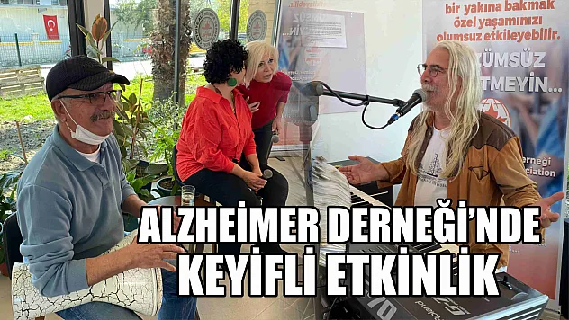 Alzheimer Derneği'nde keyifli etkinlik