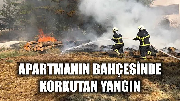 Apartmanın bahçesinde korkutan yangın