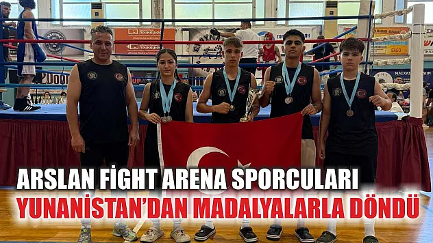 Arslan Fight Arena Sporcuları Yunanistan'dan Madalyalarla Döndü