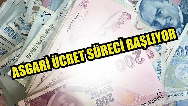 Asgari ücret süreci başlıyor
