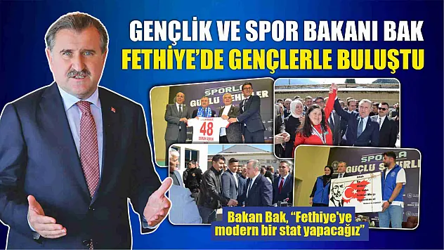 Bakan Bak, Fethiye'de gençlerle buluştu