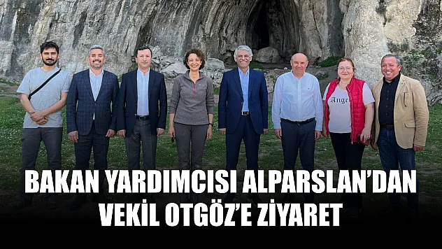 Bakan Yardımcısı Alparslan'dan Vekil Otgöz'e ziyaret