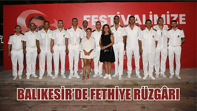 Balıkesir'de Fethiye Rüzgârı