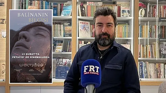 'Balinanın Bilgisi' Fethiye'de 13 Şubat'ta gösterime giriyor