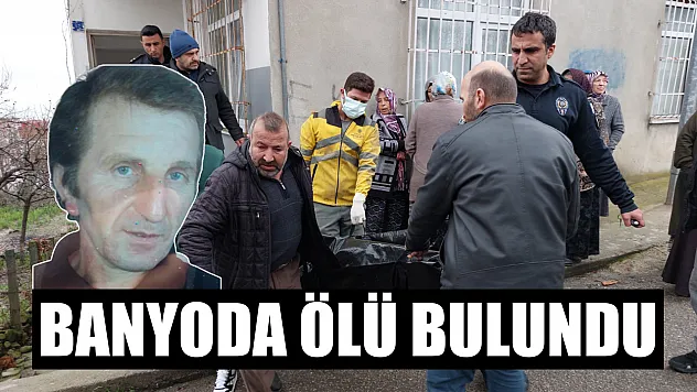 Banyoda ölü bulundu