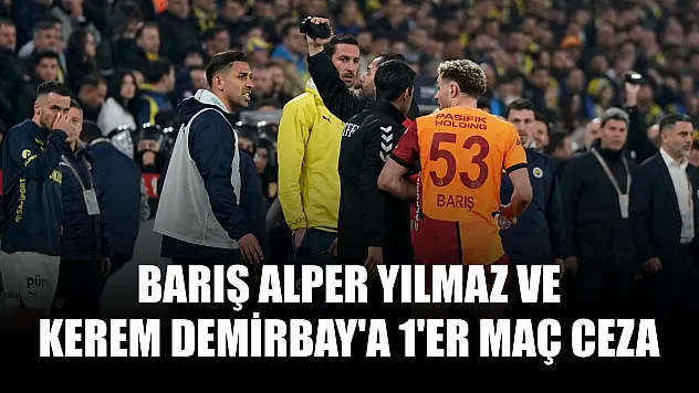 Barış Alper Yılmaz ve Kerem Demirbay'a 1'er maç ceza
