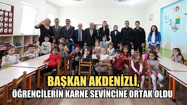 Başkan Akdeni̇zli̇, Öğrenci̇leri̇n Karne Sevi̇nci̇ne Ortak Oldu