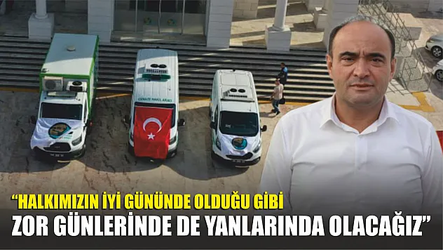 Başkan Akdenizli: 'Halkımızın İyi Gününde Olduğu Gibi Zor Günlerinde de Yanlarında Olacağız'