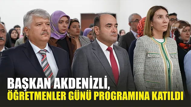 Başkan Akdenizli, Öğretmenler Günü Programına Katıldı