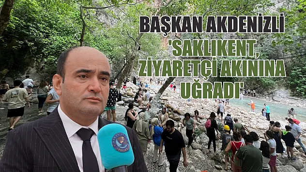 Başkan Akdenizli: 'Saklıkent, Ziyaretçi Akınına Uğradı'