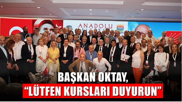 Başkan Oktay, 'Lütfen kursları duyurun'