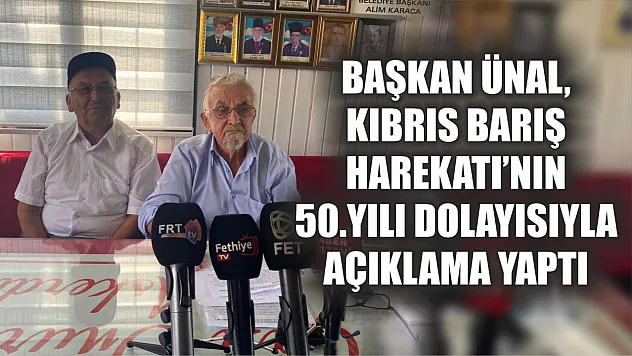 Başkan Ünal, Kıbrıs Barış Harekatı'nın 50.Yılı Dolayısıyla Açıklama Yaptı