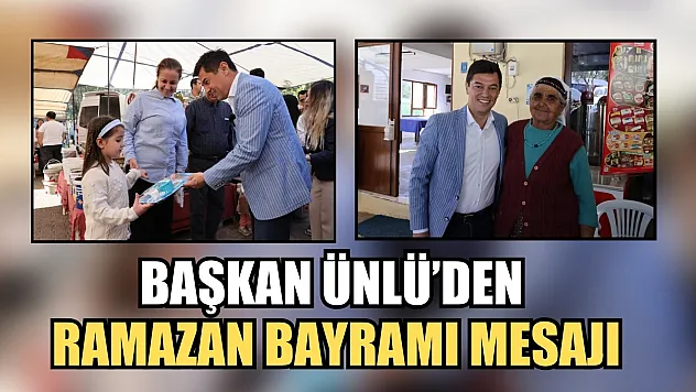 Başkan Ünlü'den, Bayram Mesajı