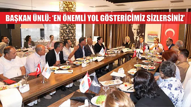 Başkan Ünlü: 'En önemli yol göstericimiz sizlersiniz'