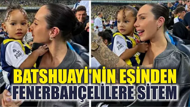 Batshuayi'nin eşinden Fenerbahçelilere sitem: Bu ne cürret?
