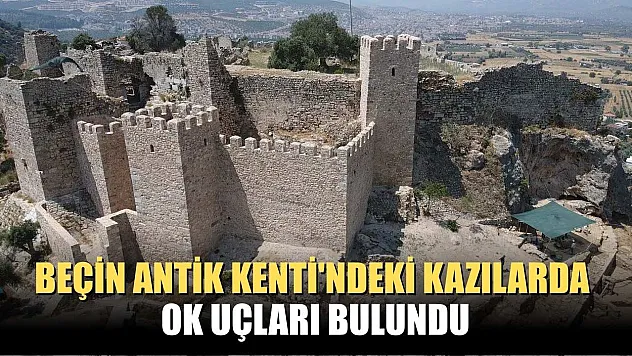 Beçin Antik Kenti'ndeki kazılarda ok uçları bulundu