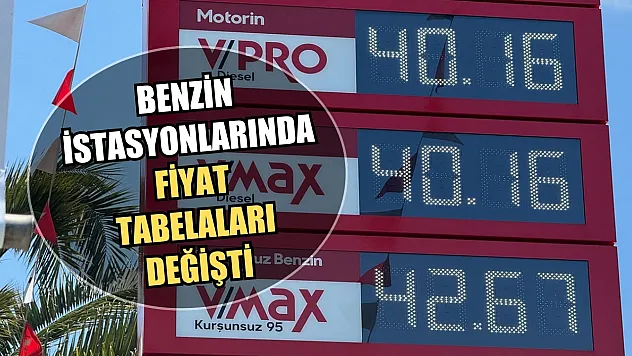 Benzin istasyonlarında fiyat tabelaları değişti