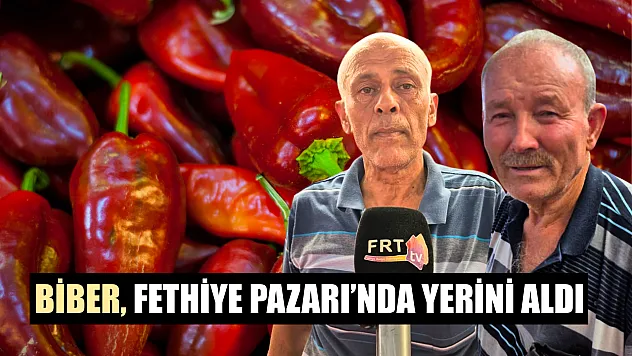 Biber, Fethiye Pazarı'nda yerini aldı