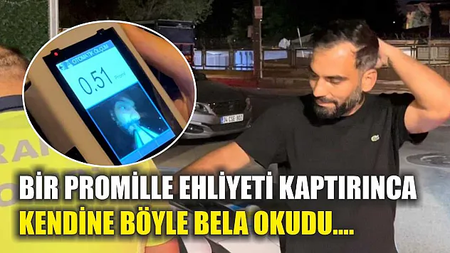 Bir promille ehliyeti kaptırınca kendine böyle bela okudu....