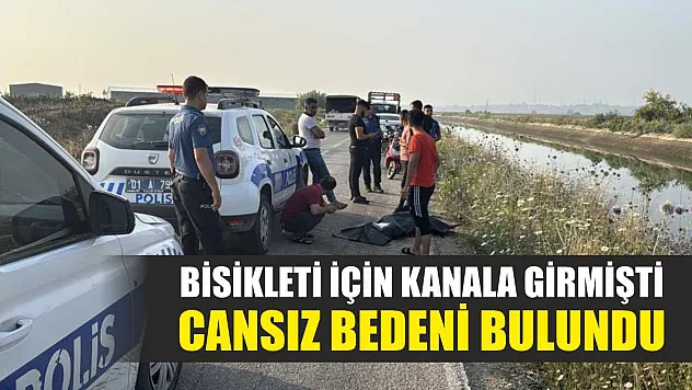 Bisikleti için kanala girmişti, cansız bedeni bulundu
