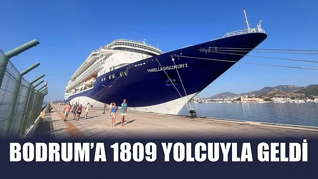 Bodrum'a 1809 yolcuyla geldi
