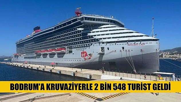 Bodrum'a kruvaziyerle 2 bin 548 turist geldi